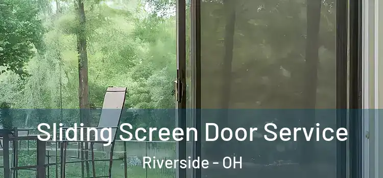 Sliding Screen Door Service Riverside - OH