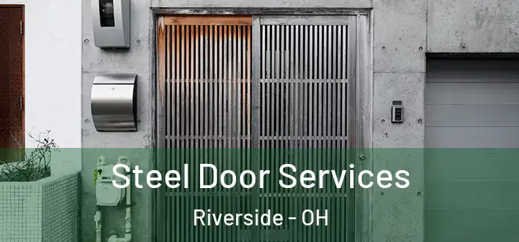 Steel Door Services Riverside - OH